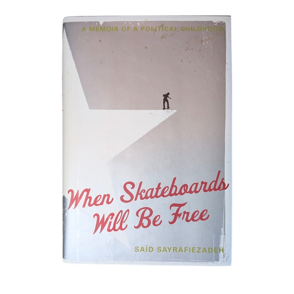 When Skateboards Will Be Free Hardcover By Said Sayrafiezadeh Olive & Red Foil